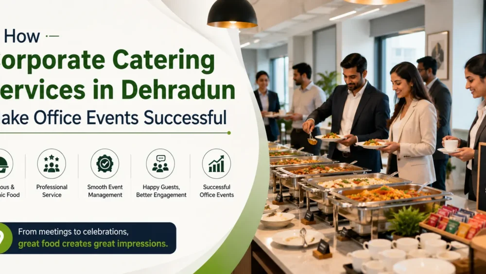 Corporate Catering Services in Dehradun